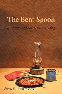 bokomslag The Bent Spoon