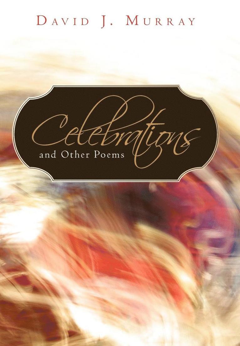 Celebrations and Other Poems 1