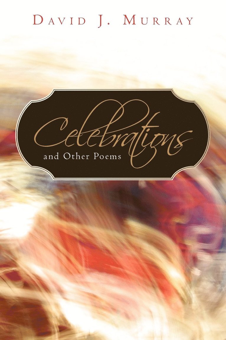 Celebrations and Other Poems 1