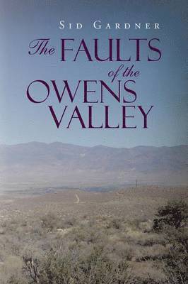 The Faults of the Owens Valley 1