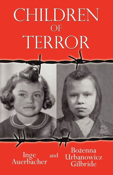 Inge Auerbacher, Boenna Urbanowicz Gilbride - Children of Terror, Häftad