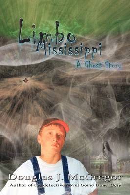 J McGregor Douglas J McGregor, J. McGregor Douglas J. McGregor - Limbo Mississippi, Häftad