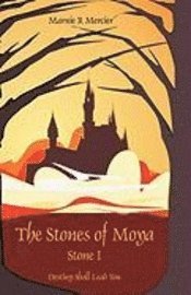 bokomslag The Stones of Moya