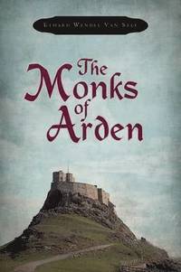 bokomslag The Monks of Arden