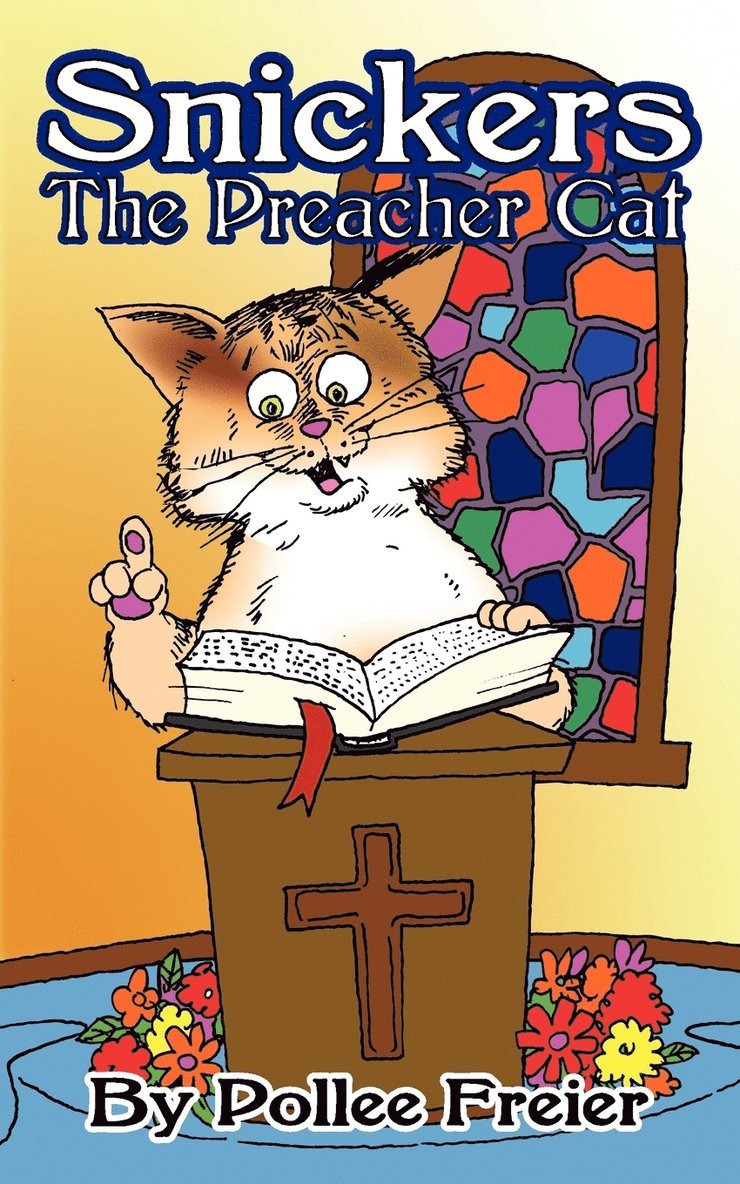 Snickers, the Preacher Cat. 1