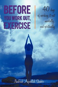 bokomslag Before You Work Out, Exercise