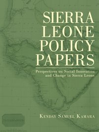 bokomslag Sierra Leone Policy Papers