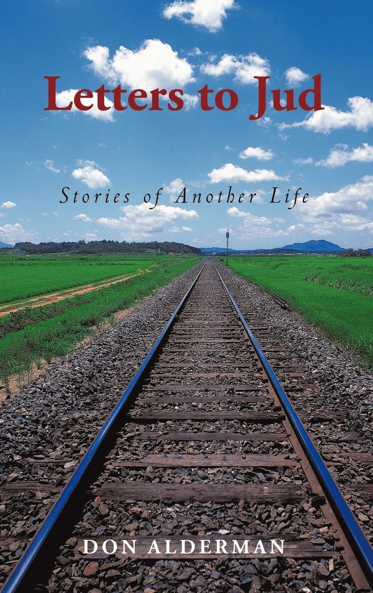 Don Alderman - Letters to Jud, Inbunden