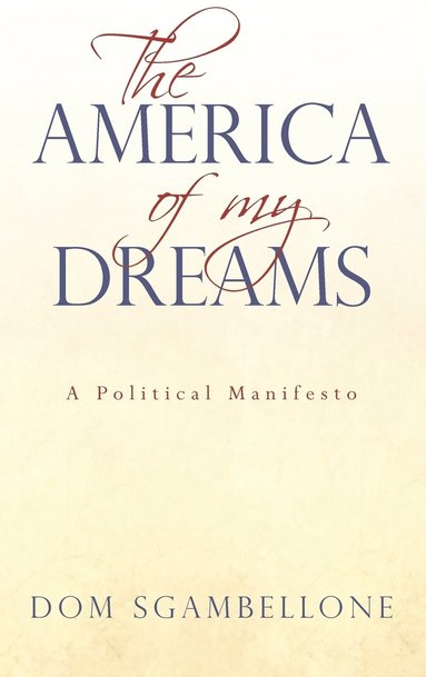 Dom Sgambellone - America of My Dreams, Inbunden