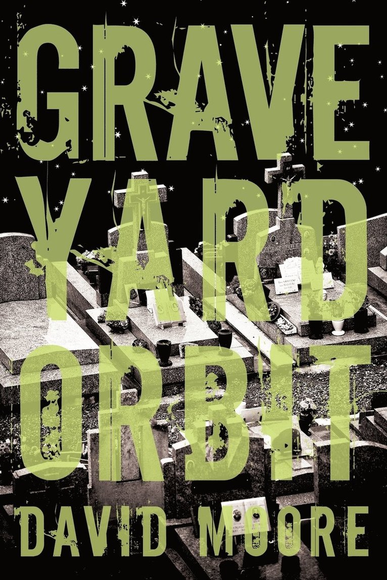Graveyard Orbit 1
