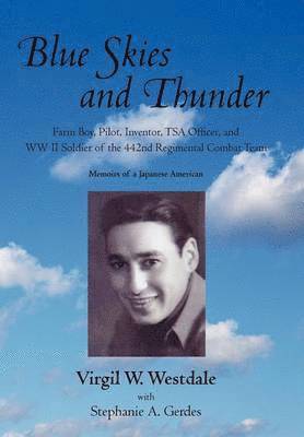 Westdale Virgil Westdale, Stephanie A Gerdes - Blue Skies and Thunder, Inbunden