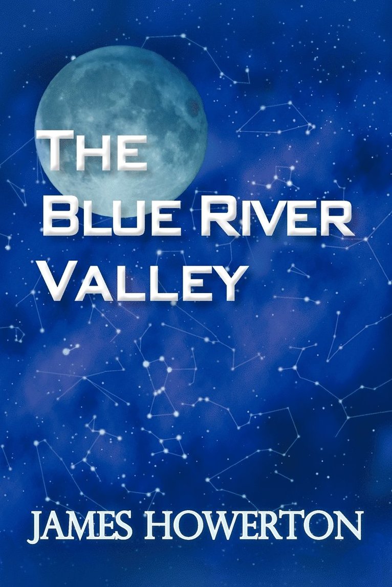 The Blue River Valley 1