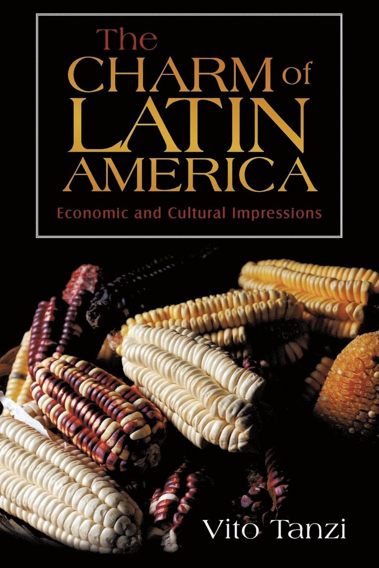 Tanzi Vito Tanzi, Vito Tanzi - Charm of Latin America, Häftad