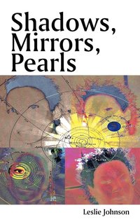 bokomslag Shadows, Mirrors, Pearls