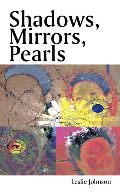 Leslie Johnson - Shadows, Mirrors, Pearls, Häftad