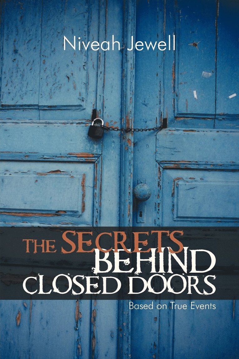 The Secrets Behind Closed Doors 1