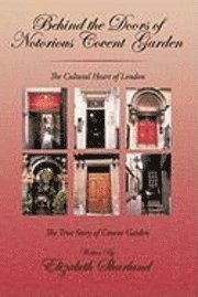 Behind the Doors of Notorious Covent Garden
