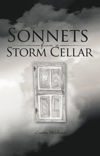bokomslag Sonnets from a Storm Cellar