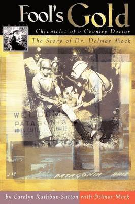 Carolyn Rathbun-Sutton with Delmar Mock, Carolyn Rathbun-Sutton with Delmar Mock, - Fool's Gold, Häftad