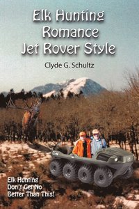 bokomslag Elk Hunter's Romance Jet Rover Style