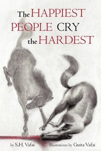 bokomslag The Happiest People Cry the Hardest