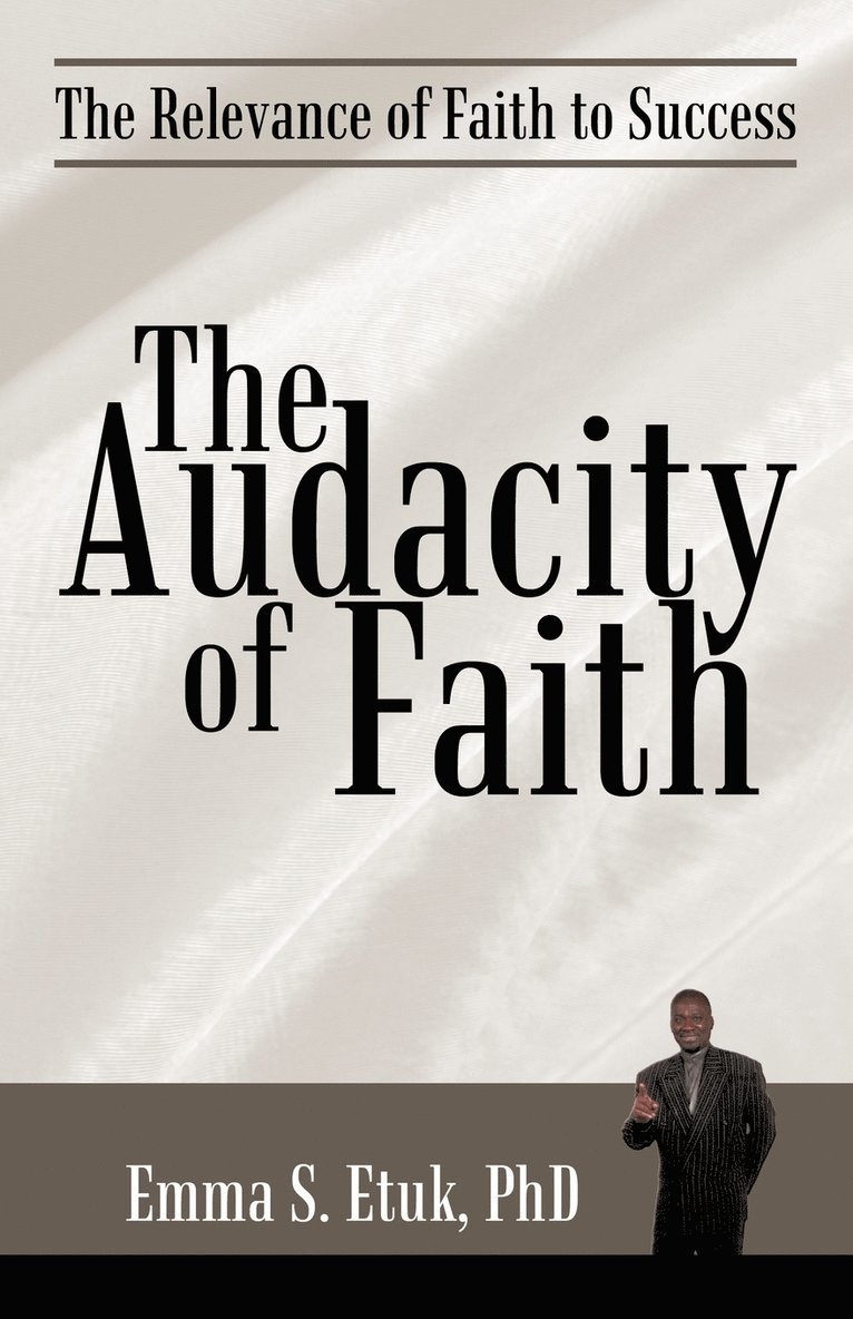 The Audacity of Faith 1