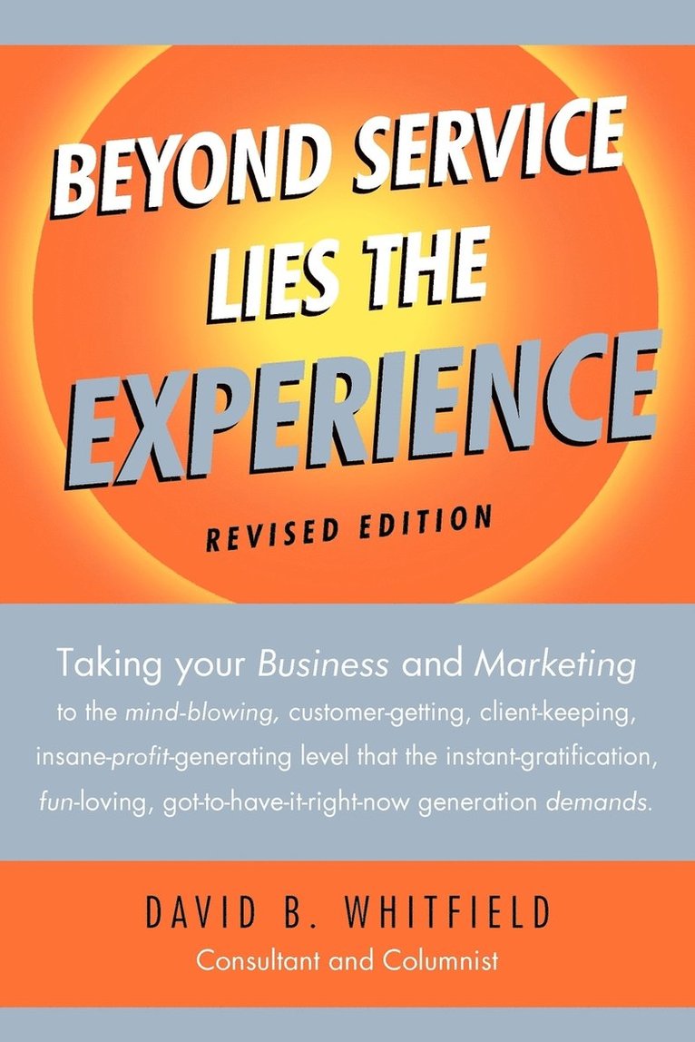 Beyond Service lies the Experience Revised Edition 1
