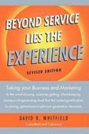 Beyond Service lies the Experience Revised Edition 1