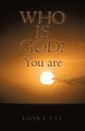 Who Is God? You Are 1