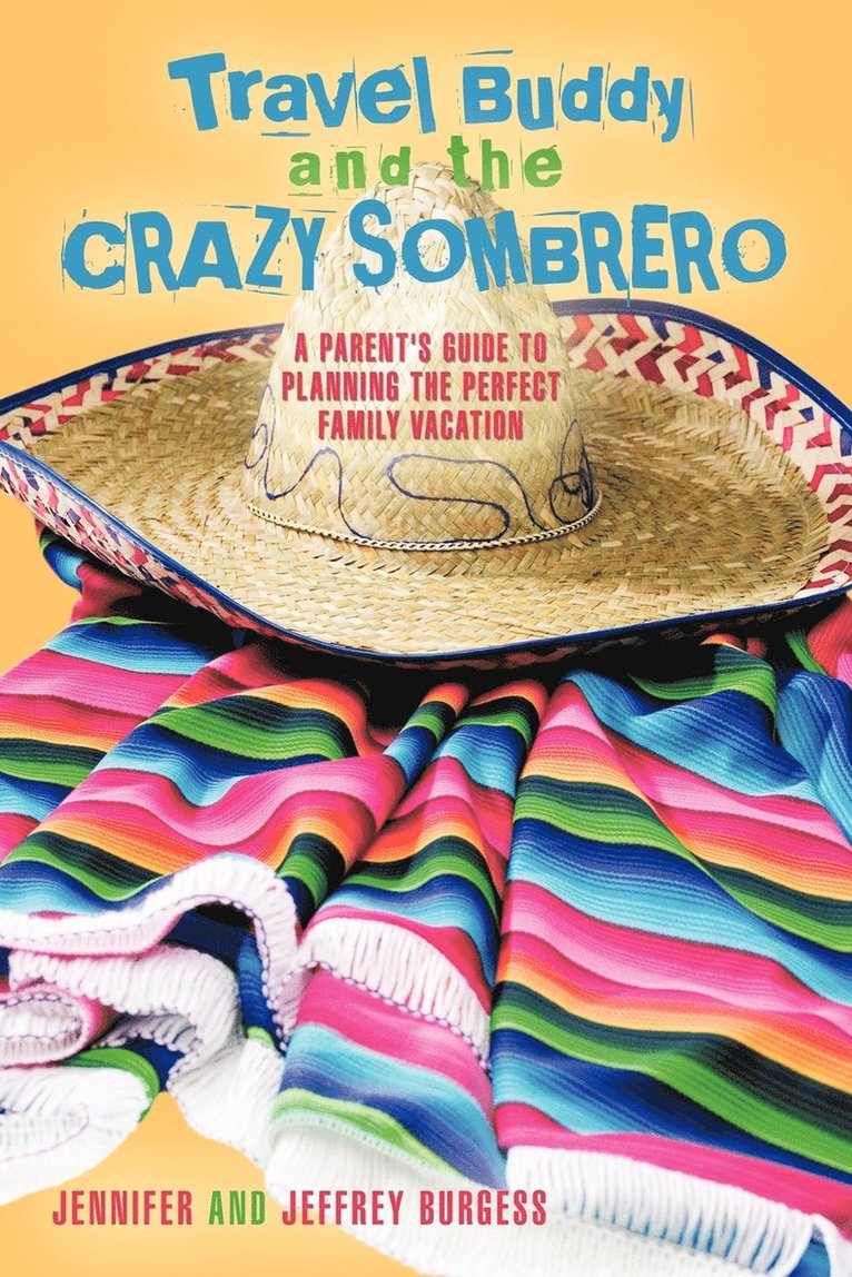 Travel Buddy and the Crazy Sombrero 1