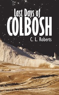 bokomslag Last Days of Colbosh