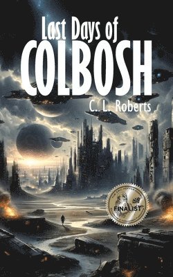 Last Days Of Colbosh 1