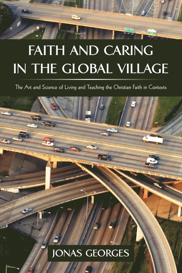 Faith and Caring in the Global Village 1