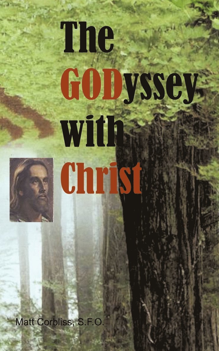 S F O Matt Corbliss, S. F. O. Matt Corbliss - Godyssey with Christ, Häftad