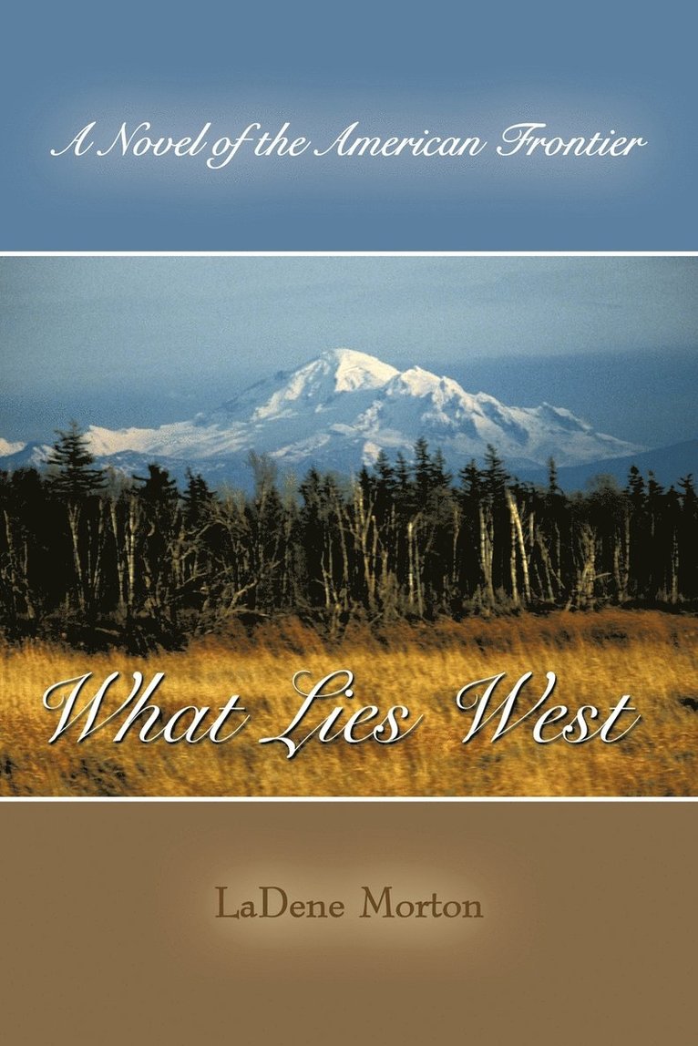 What Lies West 1