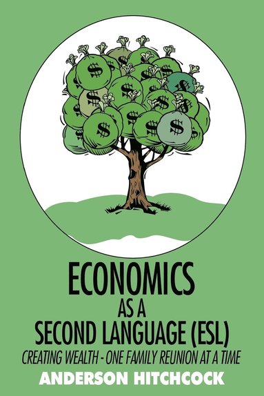 bokomslag Economics as a Second Language (ESL)