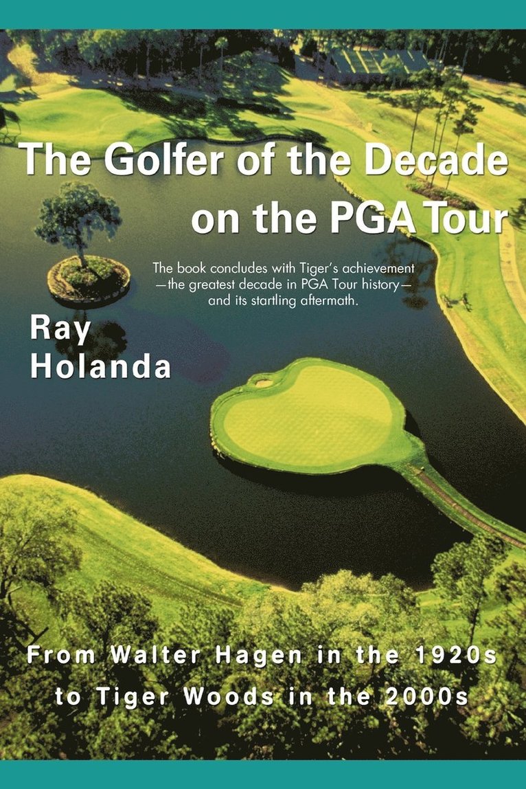 The Golfer of the Decade on the PGA Tour 1