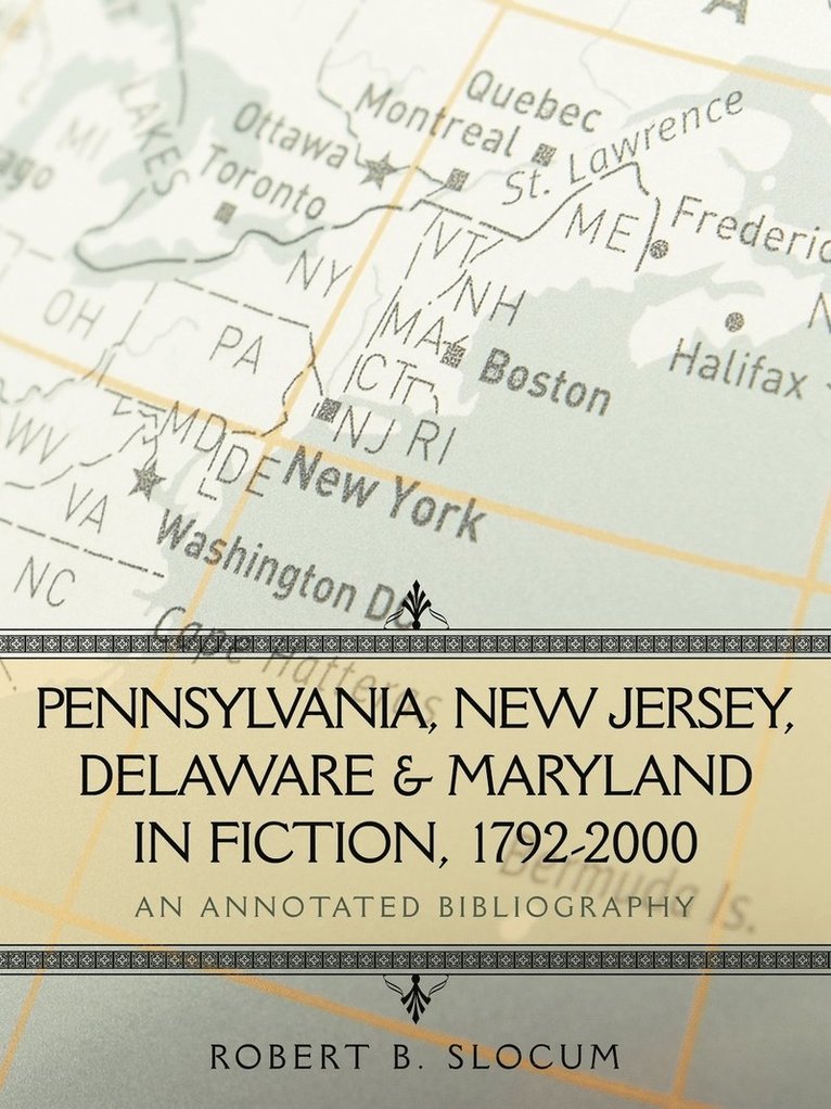 Pennsylvania, New Jersey, Delaware & Maryland in Fiction, 1792-2000 1