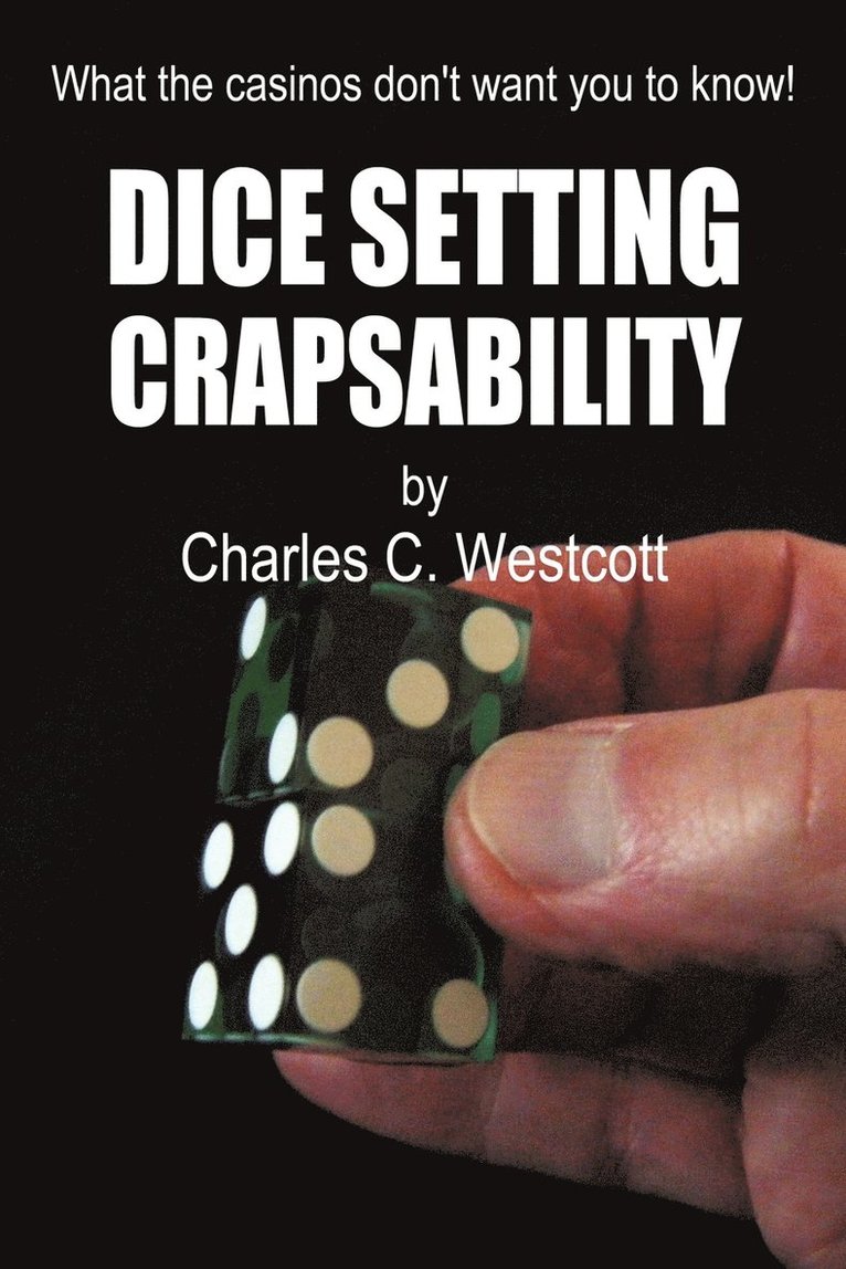 Dice Setting Crapsability 1