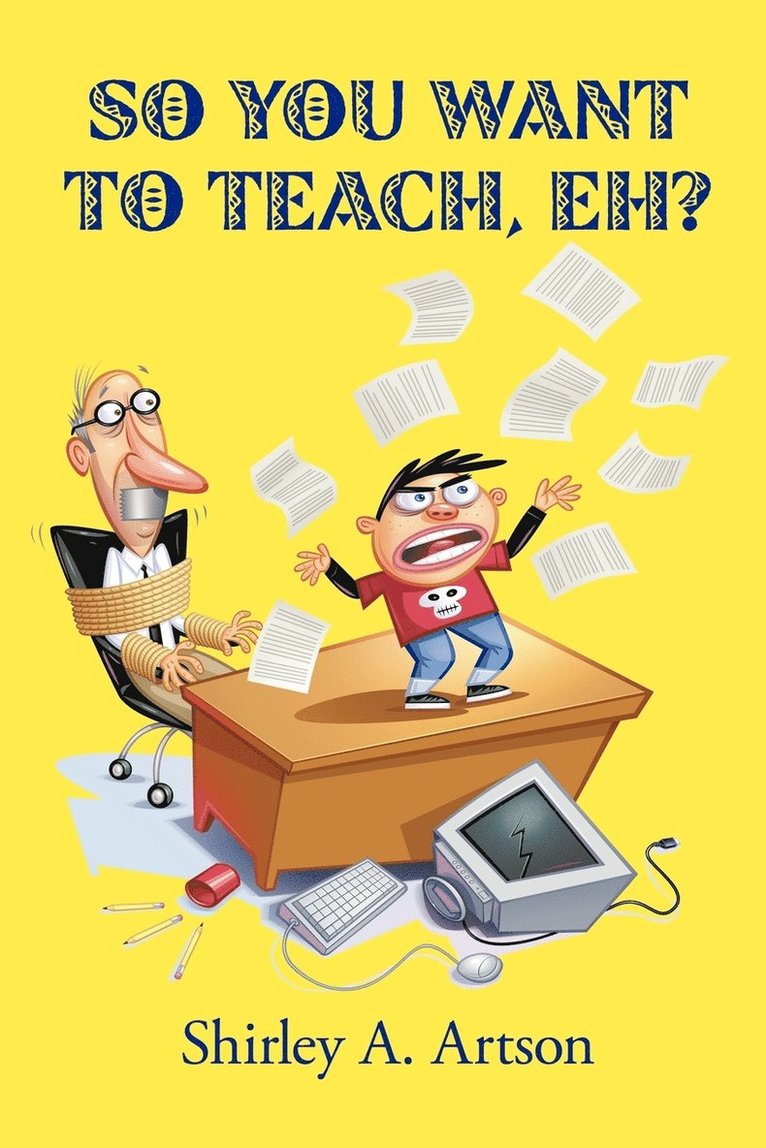 So You Want to Teach, Eh? 1