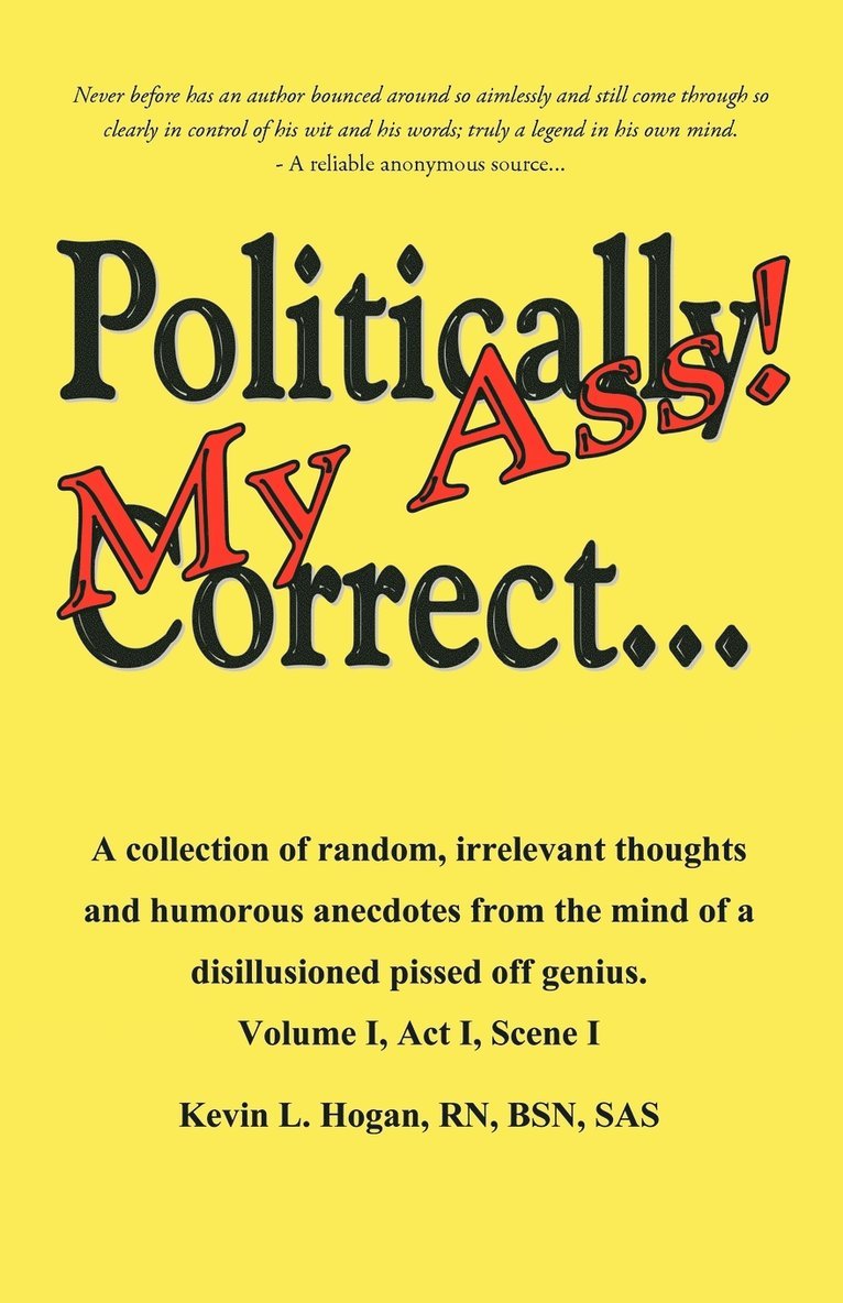 Politically Correct My Ass... 1