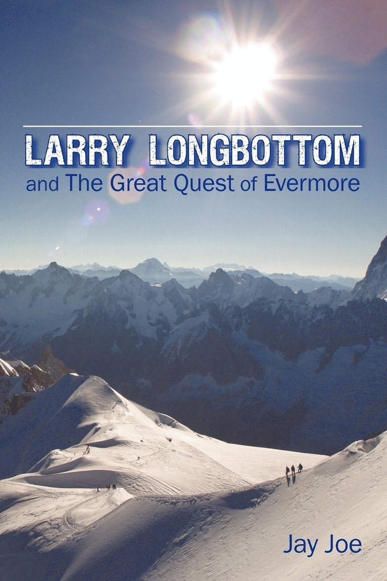 Larry Longbottom and the Great Quest of Evermore 1