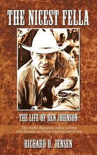 bokomslag The Nicest Fella - The Life of Ben Johnson