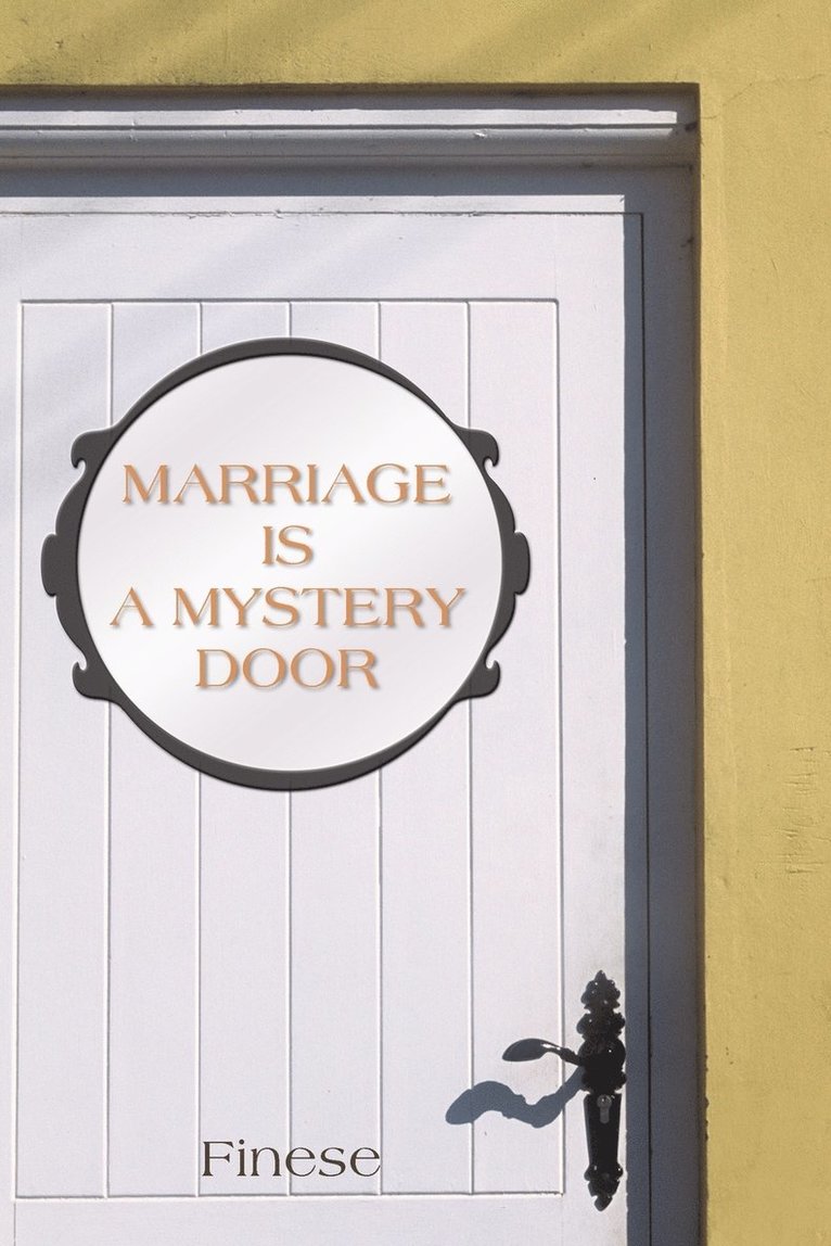 Marriage Is a Mystery Door 1