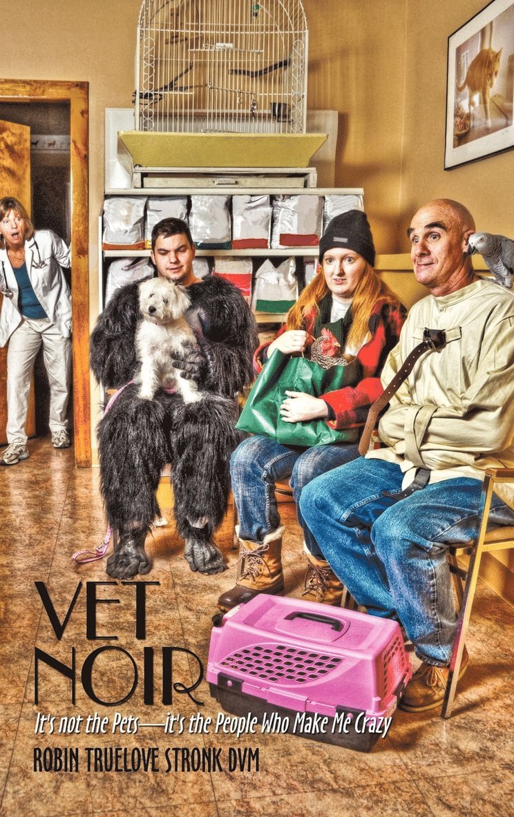 Robin Truelove Stronk DVM - Vet Noir, Inbunden