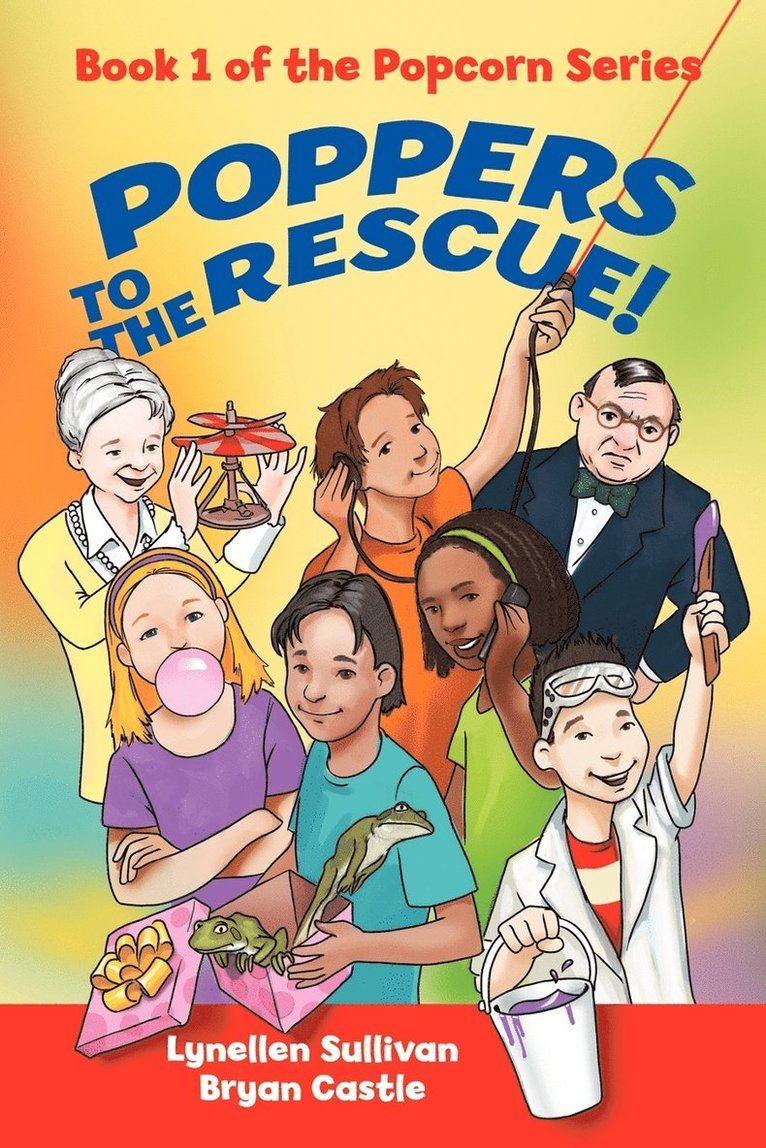 Sulli Lynellen Sullivan & Bryan Castle, Lynellen Sullivan & Bryan Castle, Sulli Lynellen Sullivan &. Bryan Castle, Lynellen Sullivan &. Bryan Castle - Poppers to the Rescue, Häftad