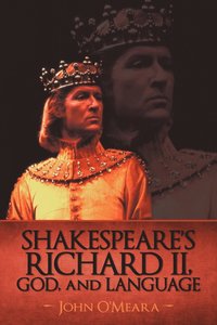 bokomslag Shakespeare's Richard II, God, and Language