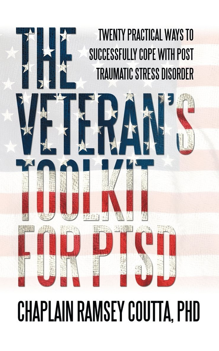 The Veteran's Toolkit for PTSD 1