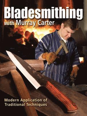 Bladesmithing with Murray Carter 1