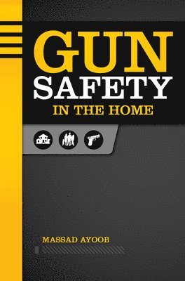 bokomslag Gun Safety in the Home